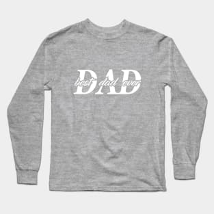 Best Dad Ever Long Sleeve T-Shirt